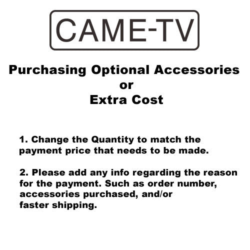 Purchase Optional Accessories Or Extra Cost - CAME-TV